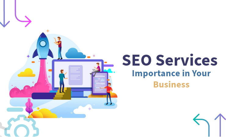 SEO Services Importance in Your Business